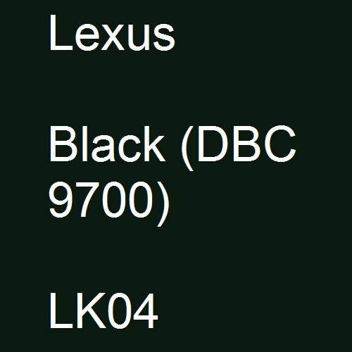 Lexus, Black (DBC 9700), LK04.